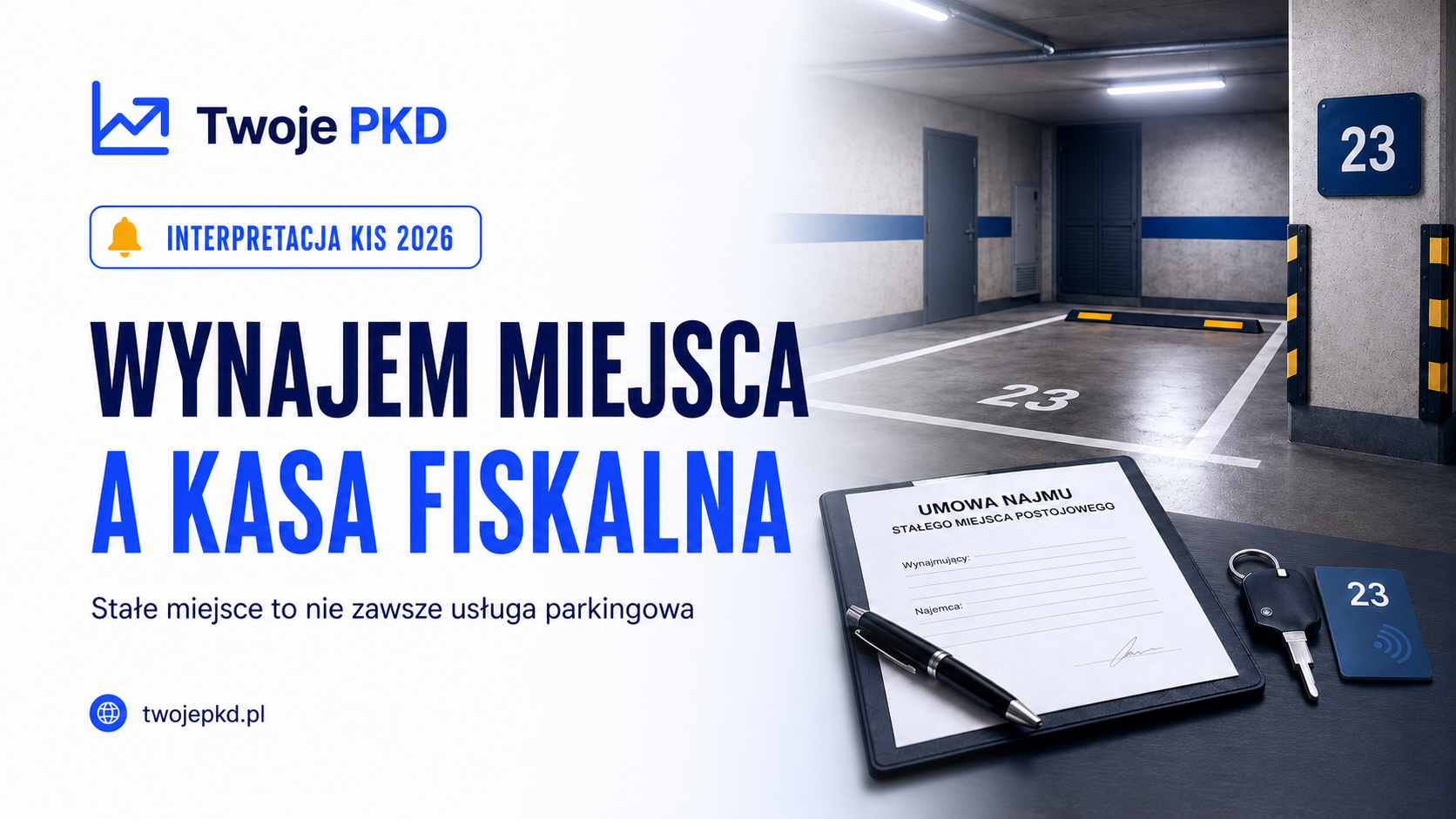 Ilustracja do opracowania: Wynajem miejsca parkingowego a kasa fiskalna po 1 kwietnia 2026 r.