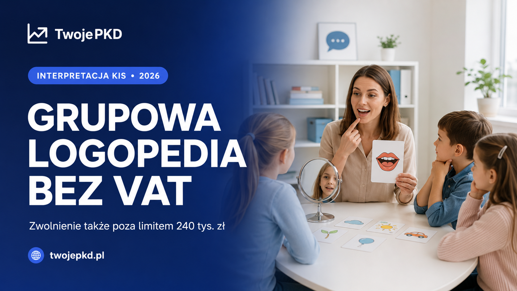 Ilustracja do opracowania: Grupowe zajęcia logopedyczne bez VAT i poza limitem 240 tys. zł
