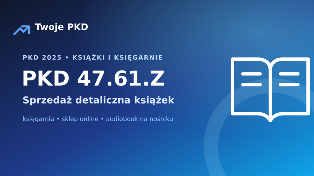 PKD 47.61.Z — sprzedaż detaliczna książek